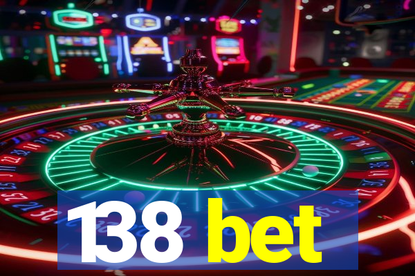 138 bet